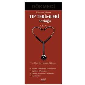 Türkçe ve Yabancı Tıp Terimleri Sözlüğü - İsmet Dökmeci