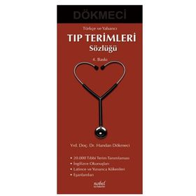 Türkçe ve Yabancı Tıp Terimleri Sözlüğü - İsmet Dökmeci