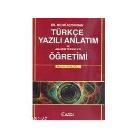 TÜRKÇE YAZILI ANLATIM VE ÖĞRETİMİ - MUSTAFA CEMİLOĞLU