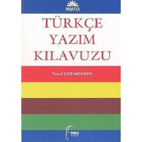 TÜRKÇE YAZIM KILAVUZU - YUSUF ÇOTUKSÖKEN