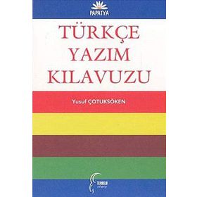 TÜRKÇE YAZIM KILAVUZU - YUSUF ÇOTUKSÖKEN