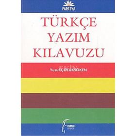 TÜRKÇE YAZIM KILAVUZU - YUSUF ÇOTUKSÖKEN