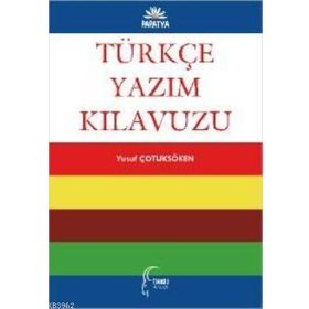 TÜRKÇE YAZIM KILAVUZU - YUSUF ÇOTUKSÖKEN