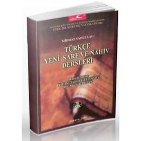 TÜRKÇE YENI SARF VE NAHIV DERSLERI - MIDHAT SADULLAH