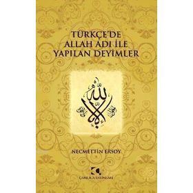 Türkçe’de Allah Adı ile Yapılan Deyimler - Necmettin Ersoy
