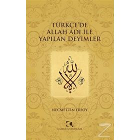 Türkçe’de Allah Adı ile Yapılan Deyimler - Necmettin Ersoy