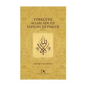 Türkçe’de Allah Adı ile Yapılan Deyimler - Necmettin Ersoy