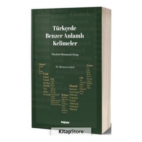 Türkçede Benzer Anlamlı Kelimeler - Mehmet Gedizli