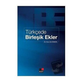 Türkçede Birleşik Ekler - Esra Gül Keskin