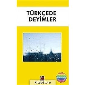 TÜRKÇE´DE DEYIMLER - GENEL