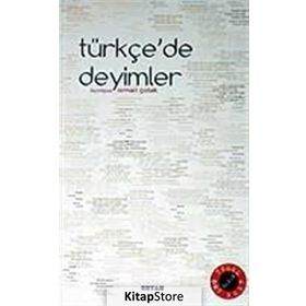TÜRKÇE´DE DEYIMLER - GENEL