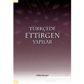 Türkçede Ettirgen Yapılar - Sıdıka Dursun
