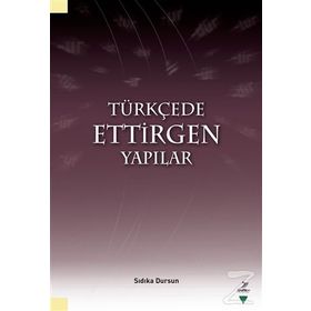 Türkçede Ettirgen Yapılar - Sıdıka Dursun