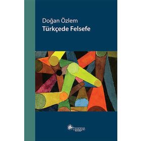 Türkçede Felsefe - Doğan Özlem
