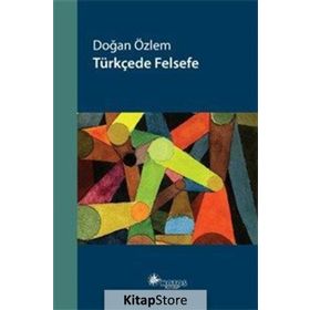 Türkçede Felsefe - Doğan Özlem