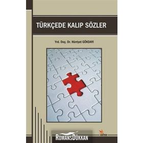 TÜRKÇEDE KALIP SÖZLER - GENEL