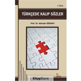 TÜRKÇEDE KALIP SÖZLER - GENEL