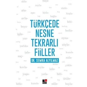 Türkçede Nesne Tekrarlı Fiiller - Semra Alyılmaz