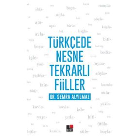 Türkçede Nesne Tekrarlı Fiiller - Semra Alyılmaz