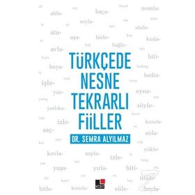 Türkçede Nesne Tekrarlı Fiiller - Semra Alyılmaz