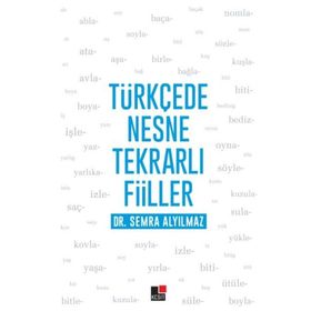 Türkçede Nesne Tekrarlı Fiiller - Semra Alyılmaz