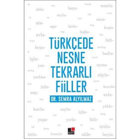 Türkçede Nesne Tekrarlı Fiiller - Semra Alyılmaz