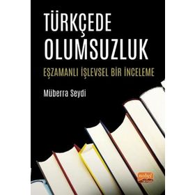 Türkçede Olumsuzluk Müberra Seydi