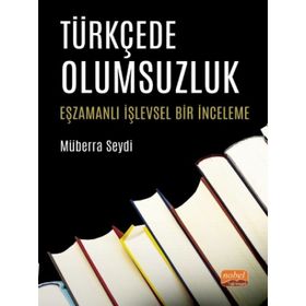 Türkçede Olumsuzluk Müberra Seydi