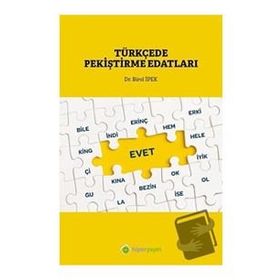 Türkçe'de Pekiştirme Edatları - Birol İpek