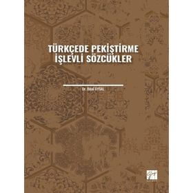 Türkçede Pekiştirme İşlevli Sözcükler - Bilal Uysal