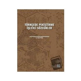 Türkçede Pekiştirme İşlevli Sözcükler - Bilal Uysal