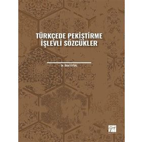 Türkçede Pekiştirme İşlevli Sözcükler - Bilal Uysal