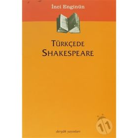 TÜRKÇEDE SHAKESPEARE - İNCİ ENGİNÜN