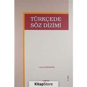 TÜRKÇEDE SÖZ DIZIMI - LEYLA KARAHAN