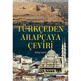 Türkçeden Arapçaya Çeviri - Ahmet Kazım Ürün