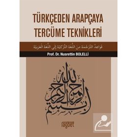 Türkçeden Arapçaya Tercüme Teknikleri - Nusrettin Bolelli