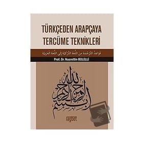 Türkçeden Arapçaya Tercüme Teknikleri - Nusrettin Bolelli