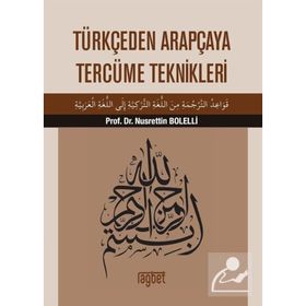 Türkçeden Arapçaya Tercüme Teknikleri - Nusrettin Bolelli