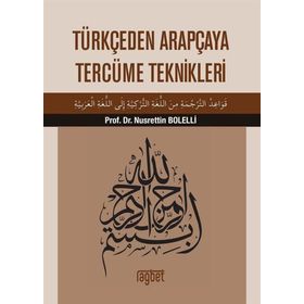 Türkçeden Arapçaya Tercüme Teknikleri - Nusrettin Bolelli