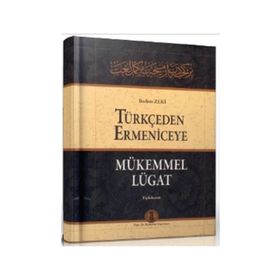 Türkçeden Ermeniceye Mükemmel Lügat - Bedros Zeki