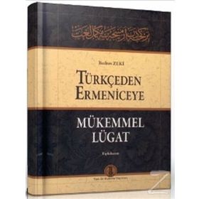 Türkçeden Ermeniceye Mükemmel Lügat - Bedros Zeki