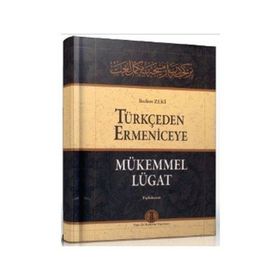 Türkçeden Ermeniceye Mükemmel Lügat - Bedros Zeki