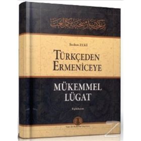 Türkçeden Ermeniceye Mükemmel Lügat - Bedros Zeki