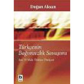 TÜRKÇENİN BAĞIMSIZLIK SAVAŞIMI SON 75 YILDA TÜRKİYE TÜRKÇESİ - DOĞAN AKSAN
