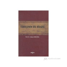 TÜRKÇENİN DIL BILGISI - GÜNAY KARAAĞAÇ