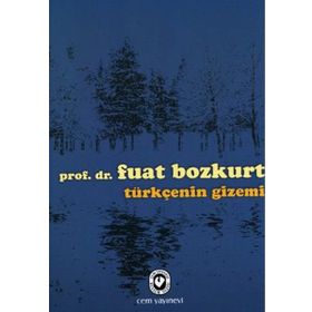 TÜRKÇENİN GIZEMI - FUAT BOZKURT (ISBN:9789754068733)