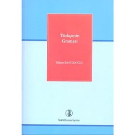 Türkçenin Grameri - Tahsin Banguoğlu