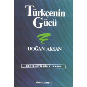 TÜRKÇENİN GÜCÜ - DOĞAN AKSAN