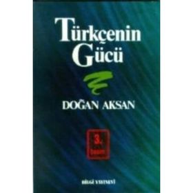 TÜRKÇENİN GÜCÜ - DOĞAN AKSAN