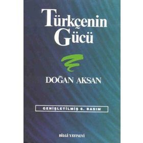 TÜRKÇENİN GÜCÜ - DOĞAN AKSAN
